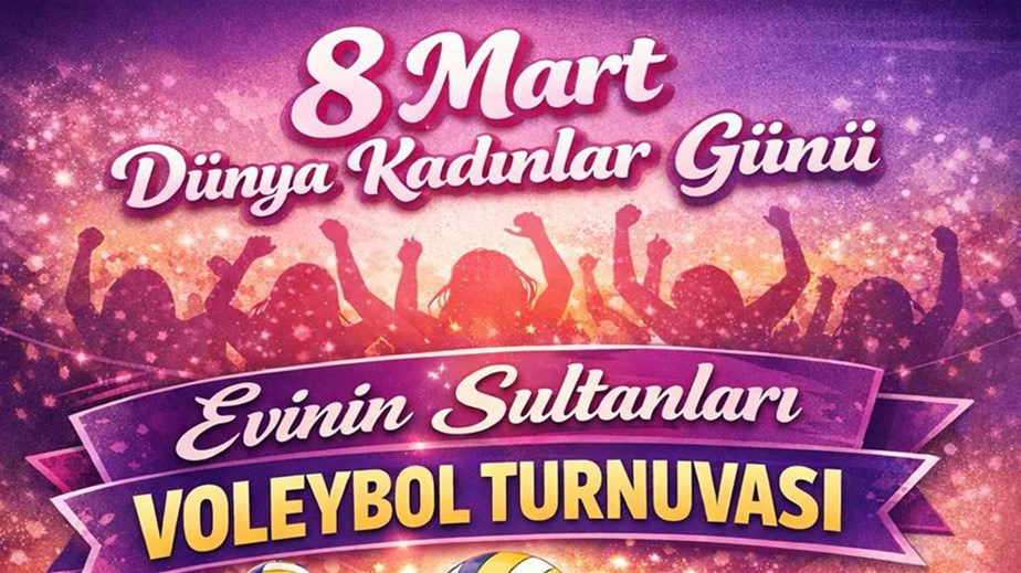 "8 Mart Dünya Kadınlar Günü" Voleybol Turnuvası Başlıyor