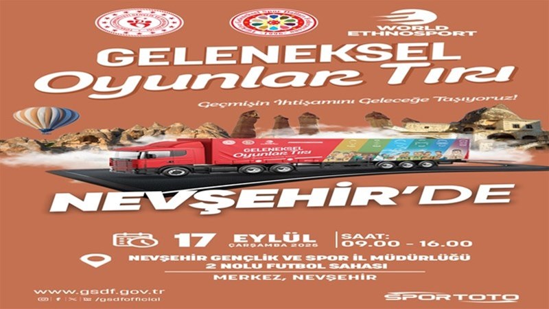 Geleneksel Oyunlar Tırı Nevşehir’e Geliyor 