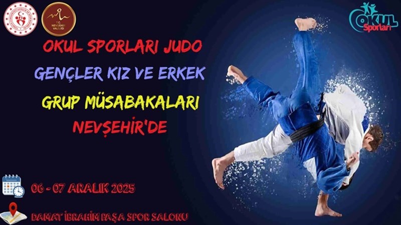 Okul Sporları Judo Gençler Grup Müsabakaları Nevşehir'de
