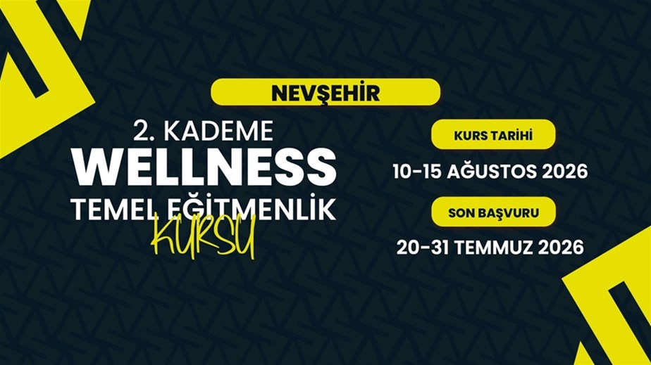 Nevşehir’de 2. Kademe Wellness Temel Eğitmenlik Kursu Düzenlenecek