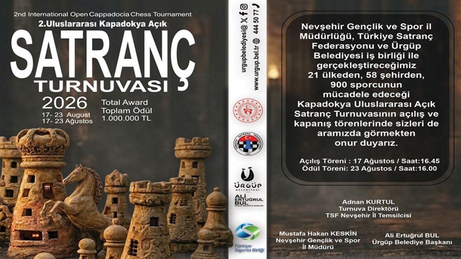 2. Kapadokya Uluslararası Açık Satranç Turnuvası Kapadokya’da Başlıyor