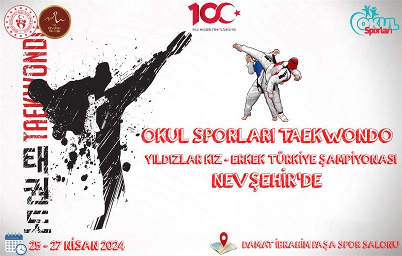 Okul Sporları Taekwondo Yıldızlar Türkiye Şampiyonası Nevşehir'de	
